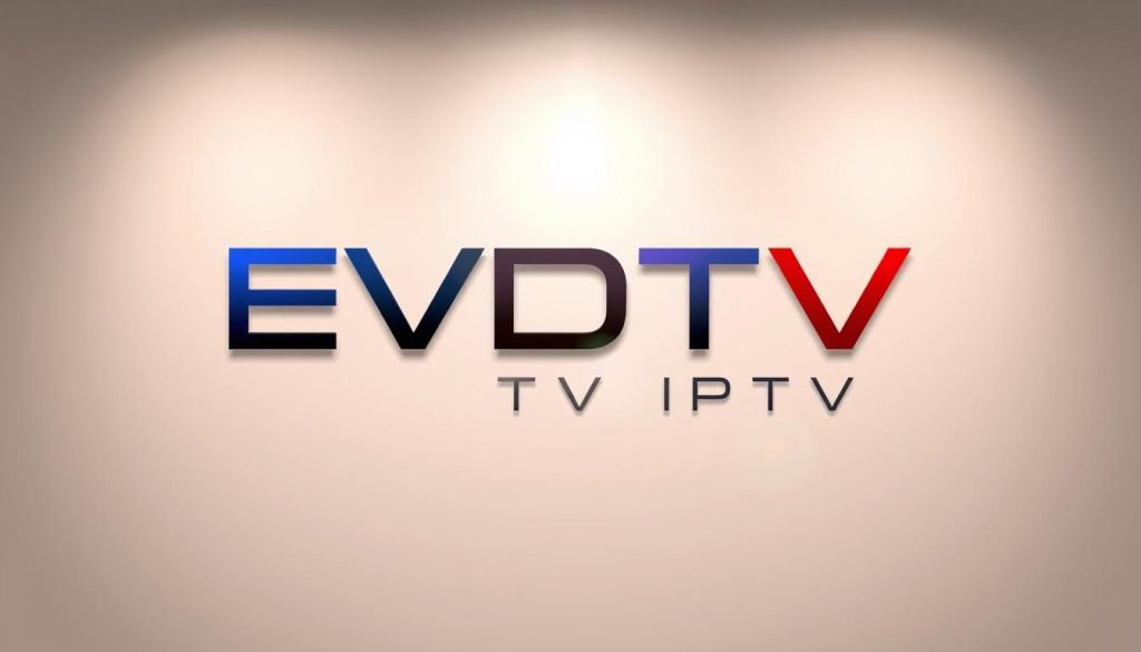 EVDTV IPTV EVDTV IPTV